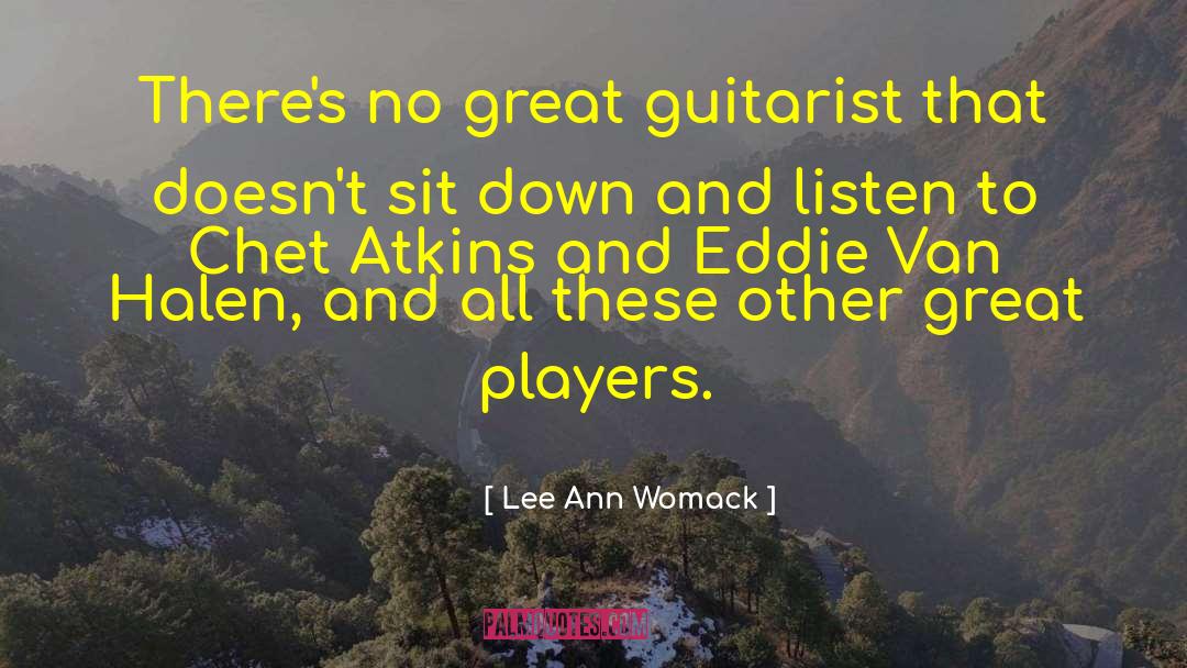 Eddie Van Halen quotes by Lee Ann Womack