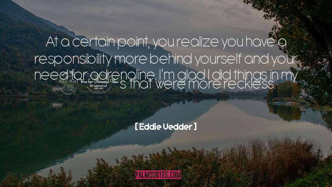 Eddie Vedder quotes by Eddie Vedder