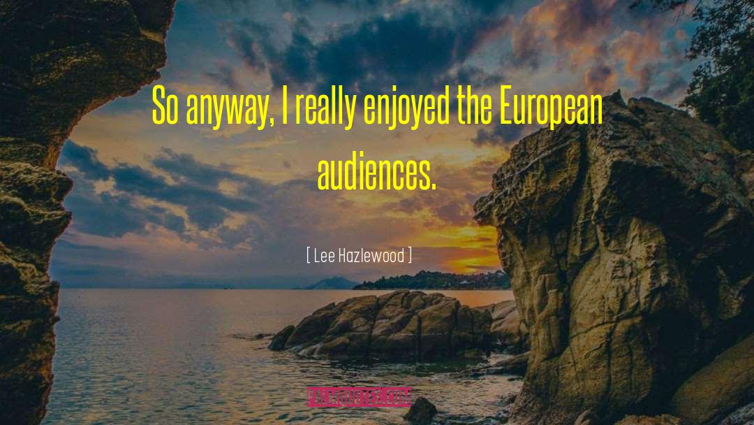 Edea Lee quotes by Lee Hazlewood