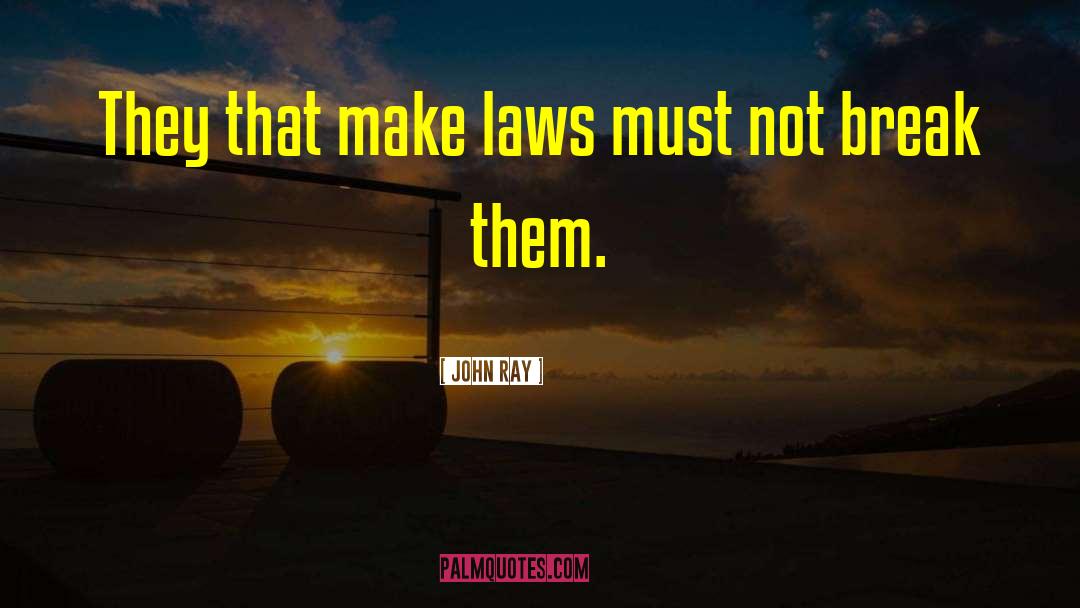 Edelson Law quotes by John Ray