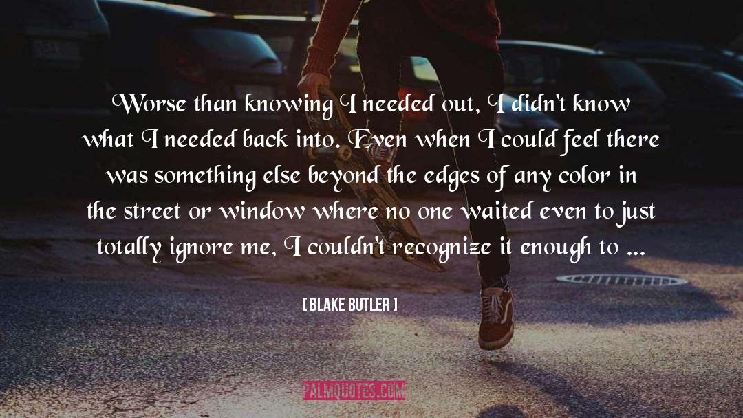 Eden Butler quotes by Blake Butler