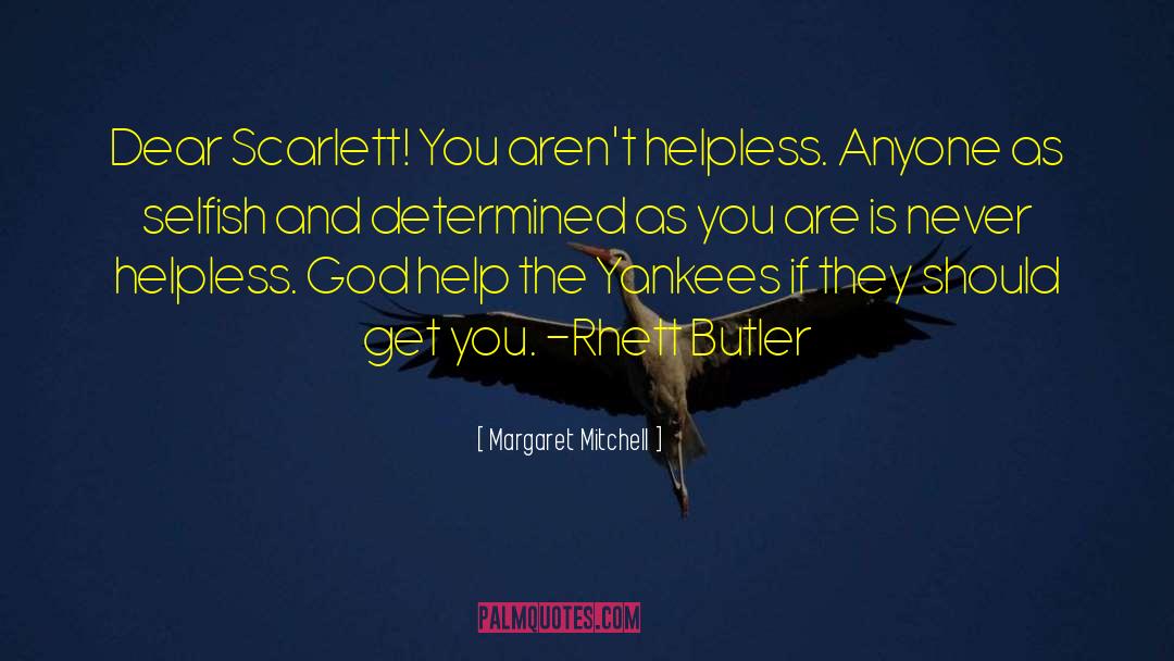 Eden Butler quotes by Margaret Mitchell