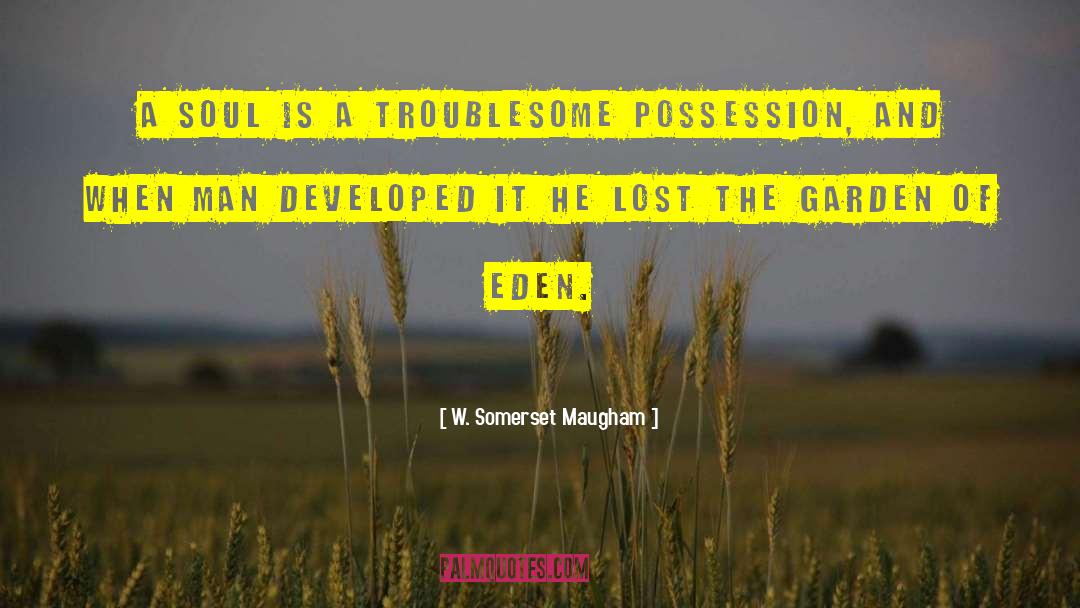 Eden Fruitarian quotes by W. Somerset Maugham