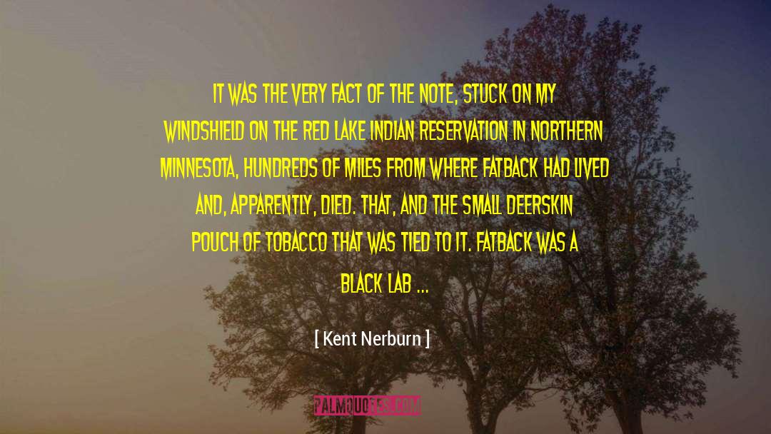 Eden Lake Minnesota quotes by Kent Nerburn