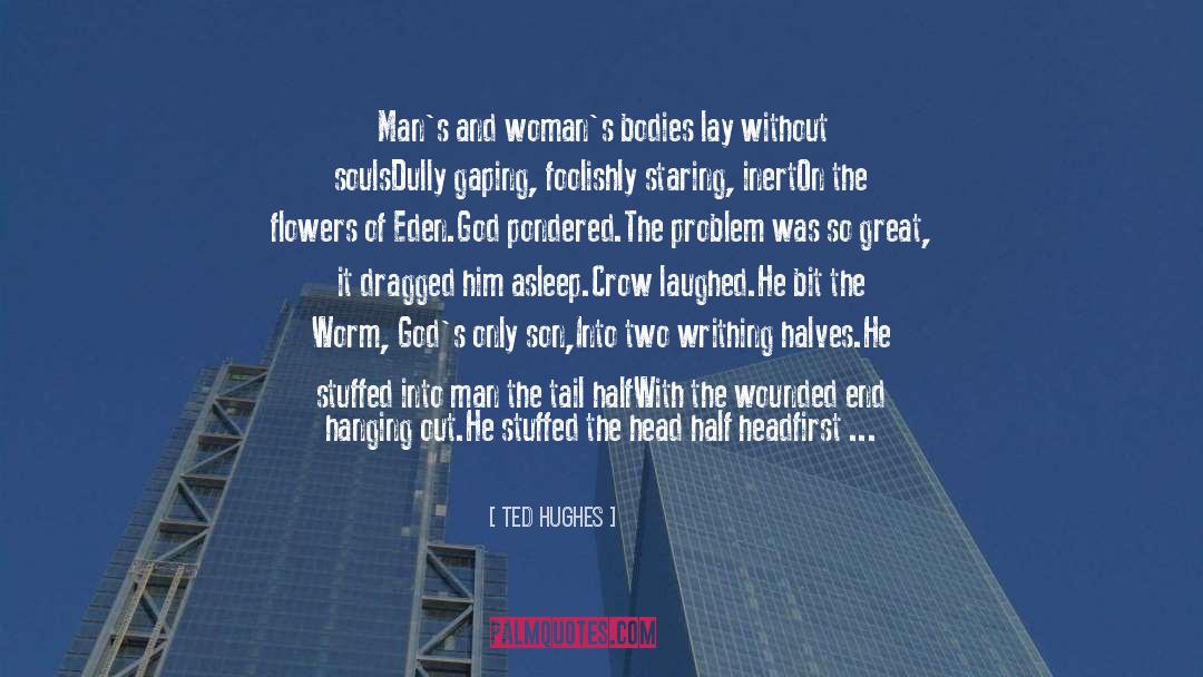 Eden Wing quotes by Ted Hughes