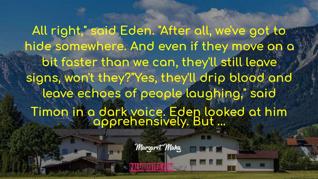 Eden Wing quotes by Margaret Mahy