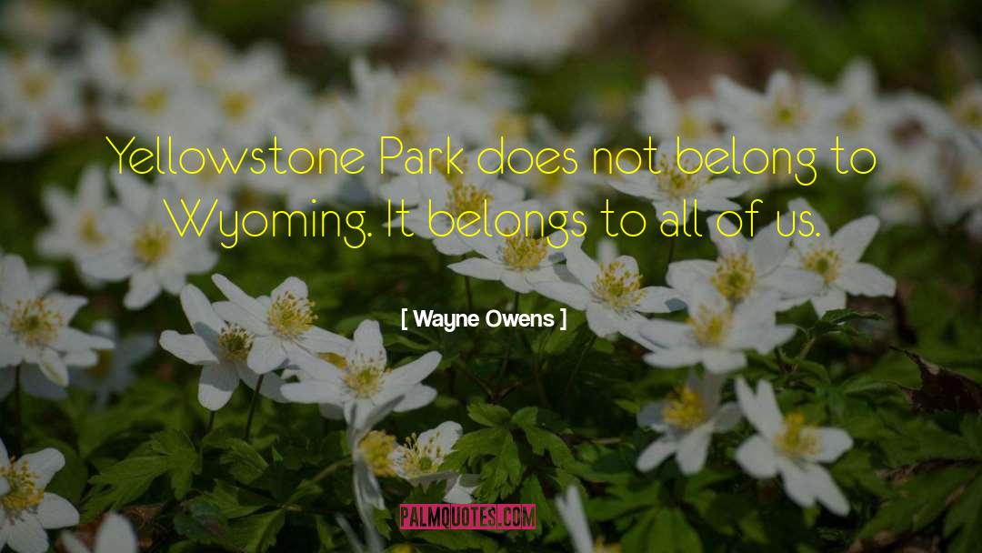 Edensor Park quotes by Wayne Owens