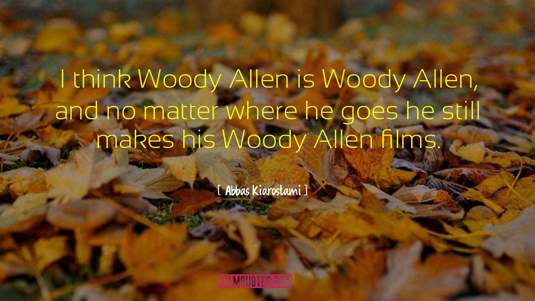 Edgar Allen Po quotes by Abbas Kiarostami