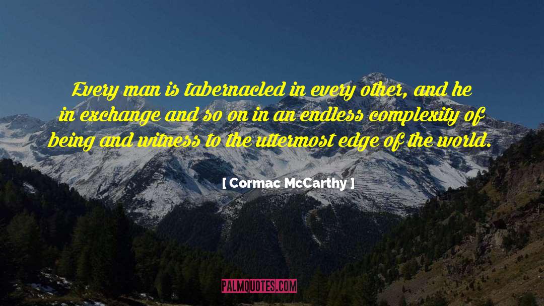 Edge Of The World quotes by Cormac McCarthy