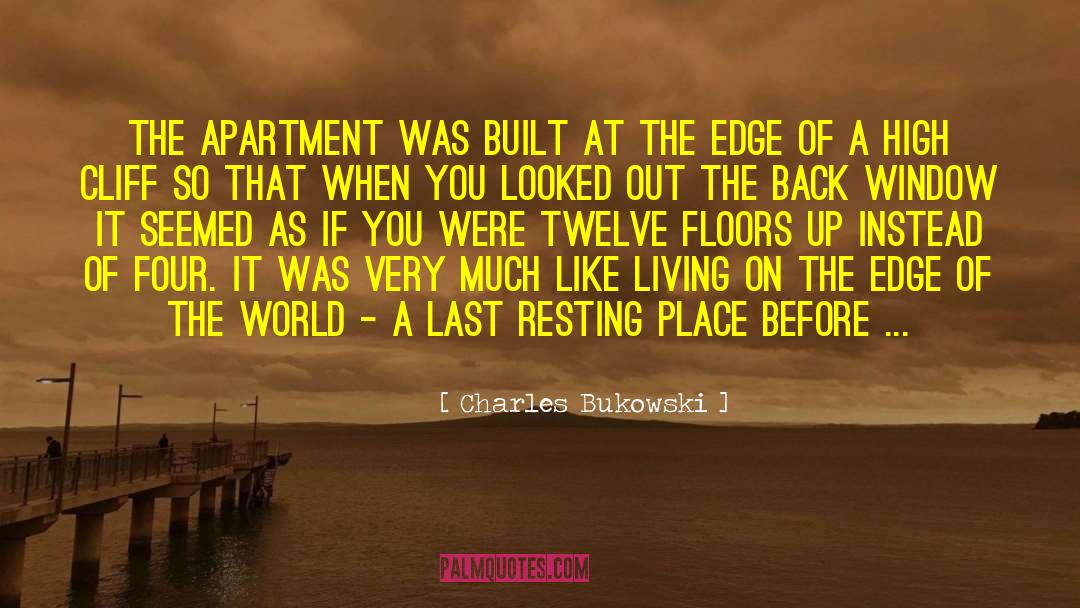 Edge Of The World quotes by Charles Bukowski