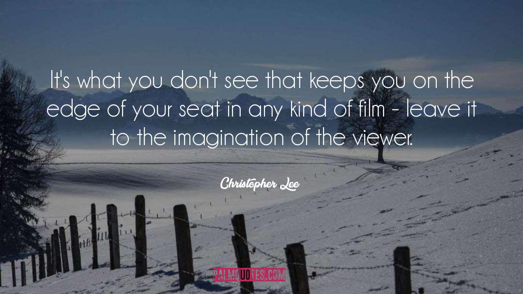 Edge Of Your Seat quotes by Christopher Lee