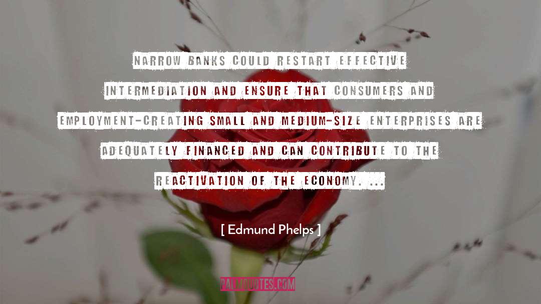 Edgett Enterprises quotes by Edmund Phelps