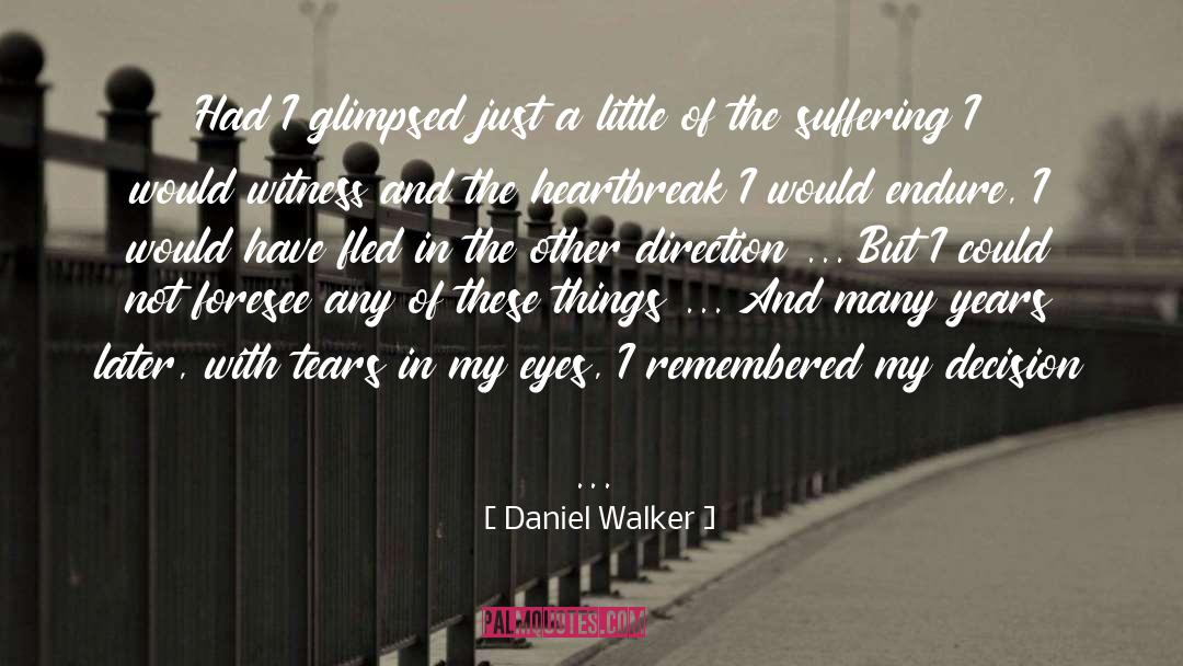 Edgy Memoir quotes by Daniel Walker