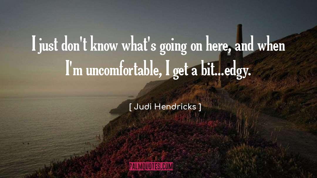 Edgy quotes by Judi Hendricks