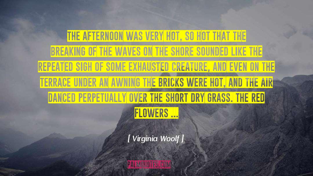 Edible Flowers quotes by Virginia Woolf