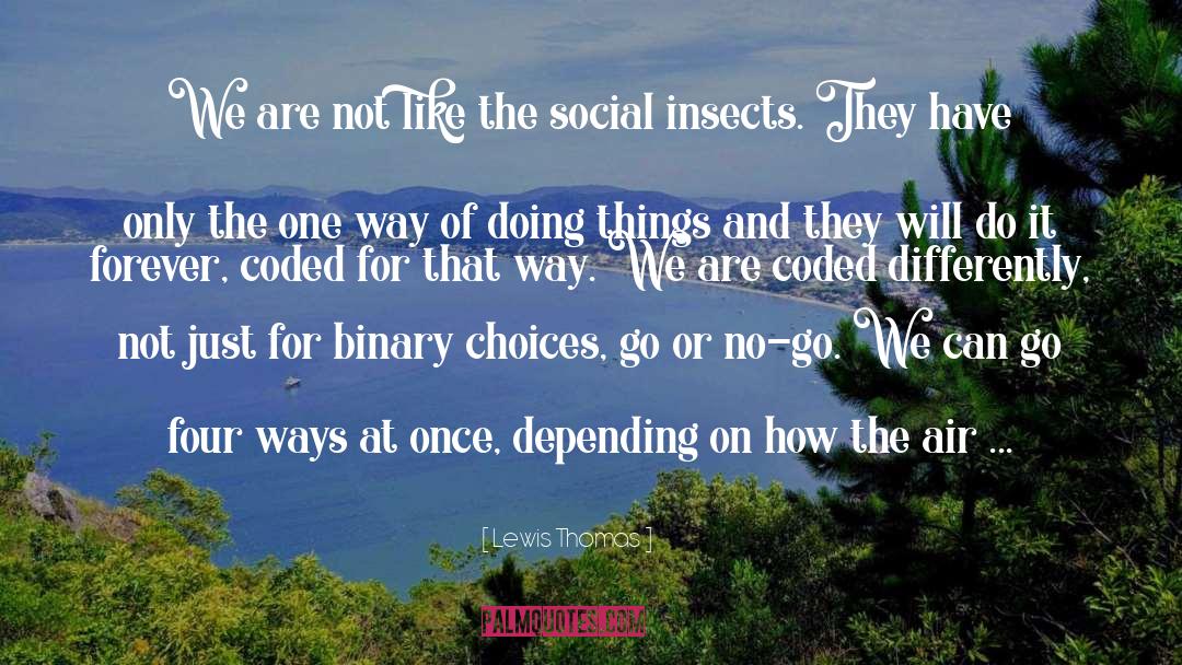 Edible Insects quotes by Lewis Thomas