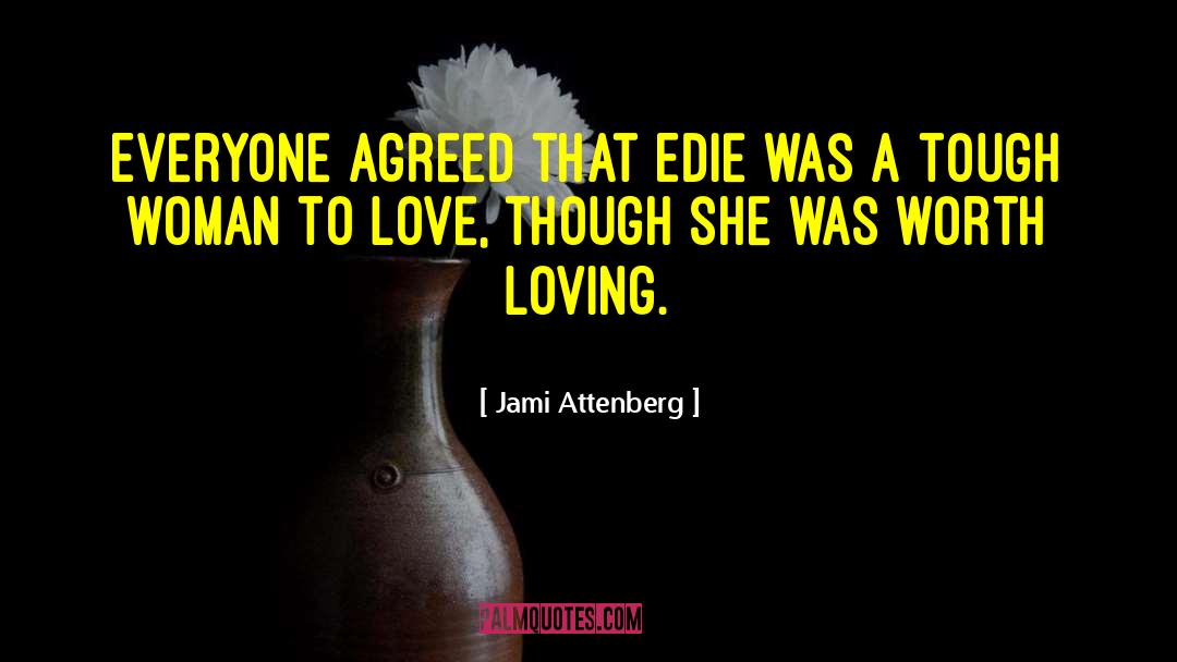 Edie quotes by Jami Attenberg