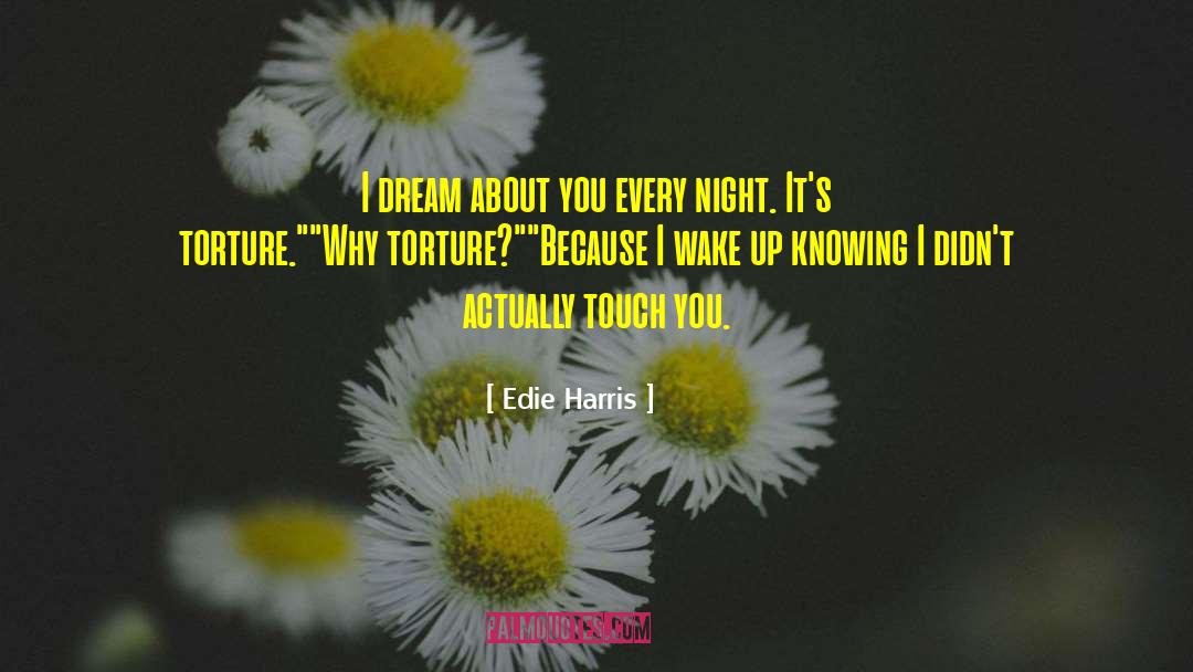 Edie quotes by Edie Harris