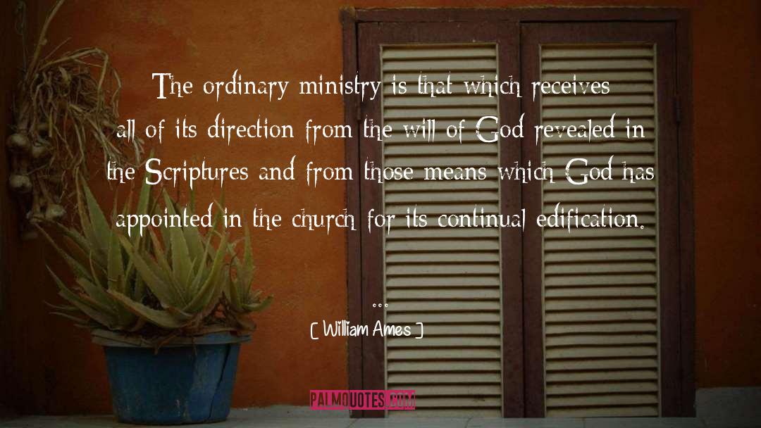 Edification quotes by William Ames