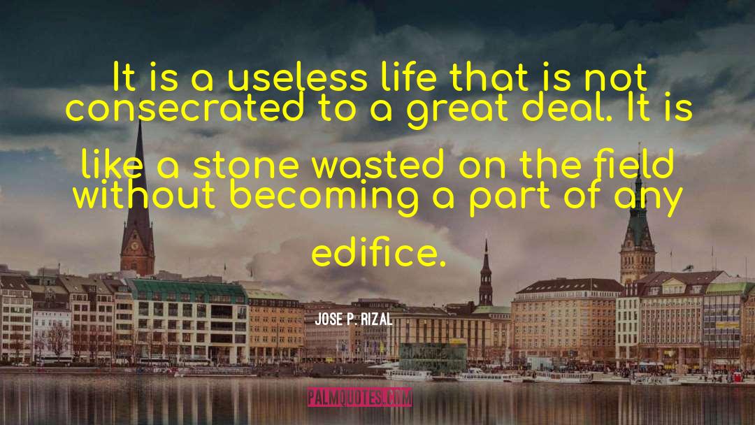 Edifice quotes by Jose P. Rizal