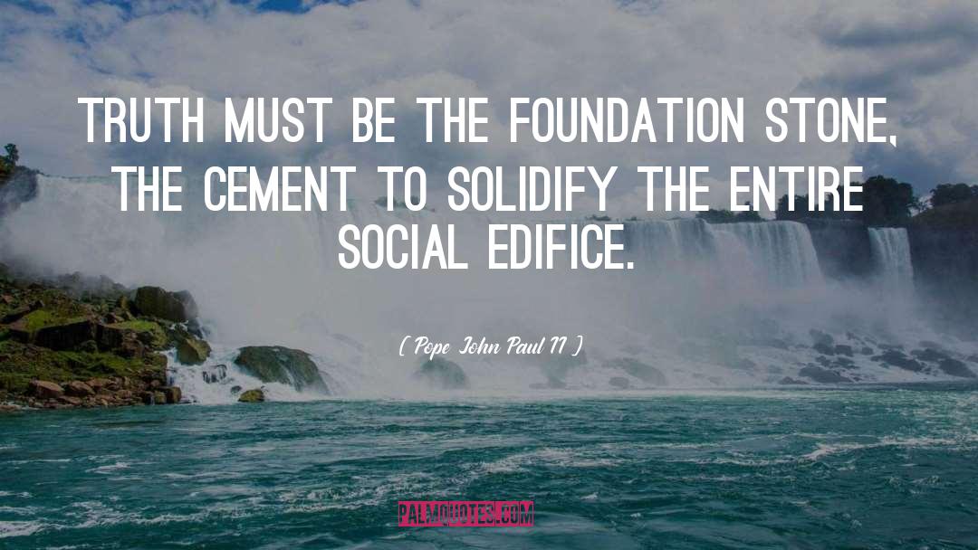 Edifice quotes by Pope John Paul II