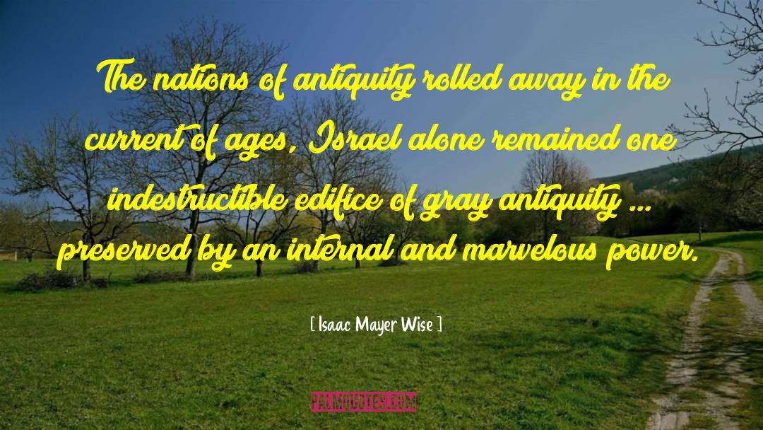 Edifice quotes by Isaac Mayer Wise