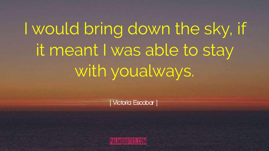 Edilio Escobar quotes by Victoria Escobar