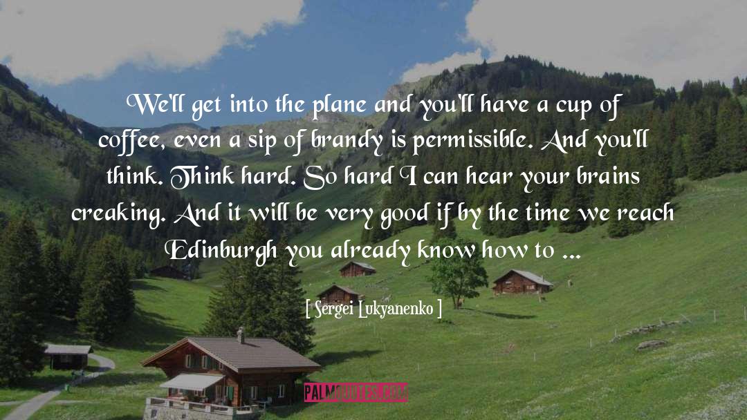 Edinburgh quotes by Sergei Lukyanenko