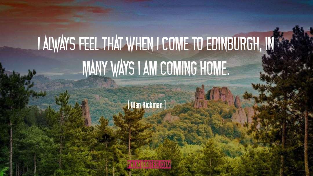 Edinburgh quotes by Alan Rickman