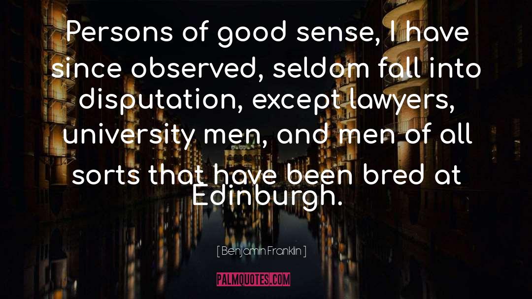 Edinburgh quotes by Benjamin Franklin