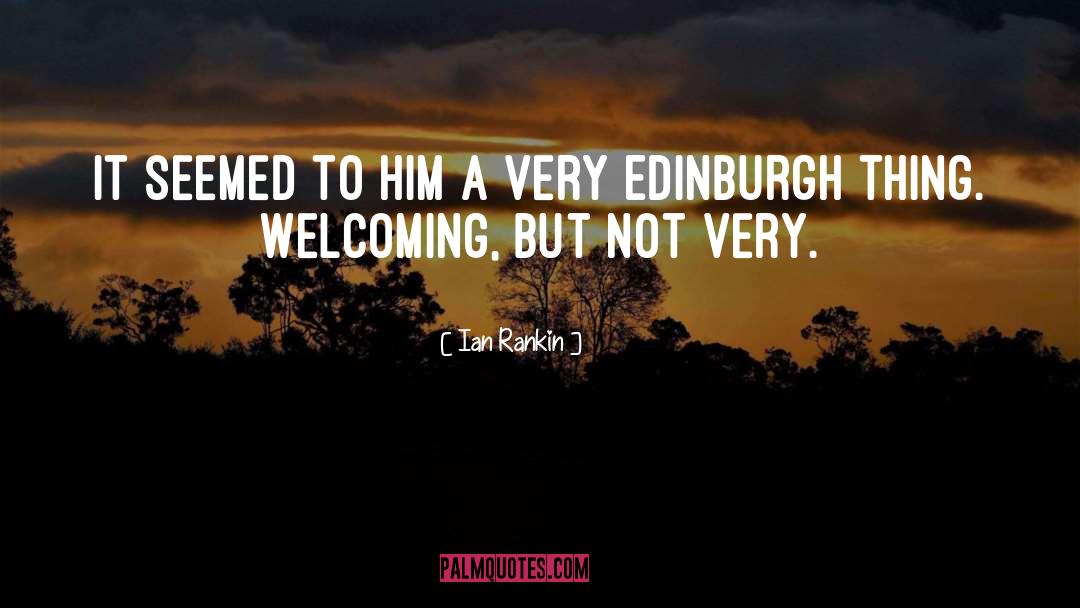 Edinburgh quotes by Ian Rankin