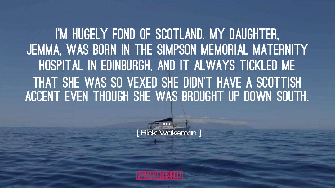 Edinburgh quotes by Rick Wakeman