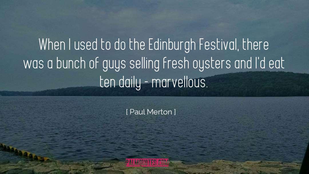 Edinburgh quotes by Paul Merton