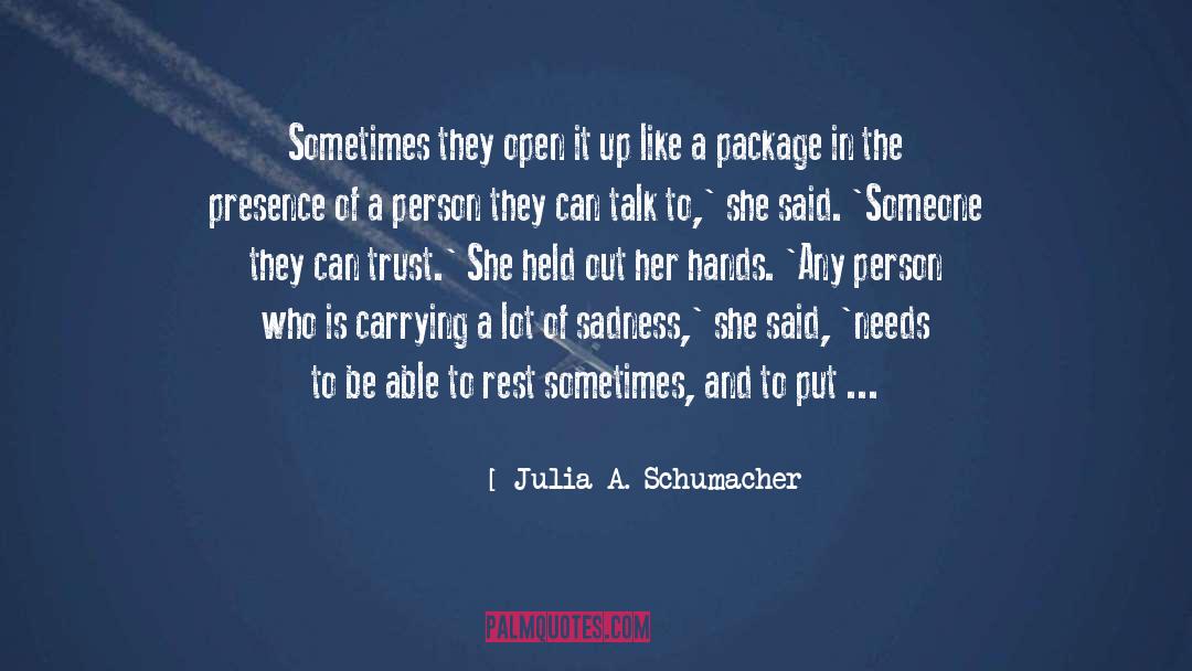 Edirisinghe Trust quotes by Julia A. Schumacher