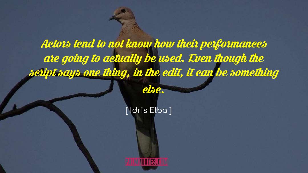 Edit Piaf quotes by Idris Elba