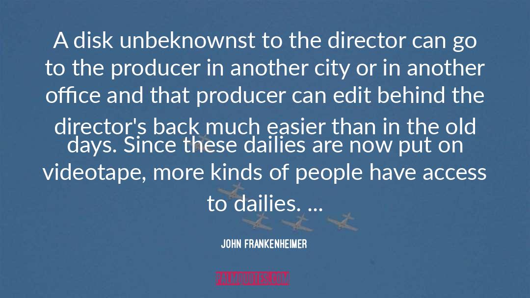 Edit quotes by John Frankenheimer