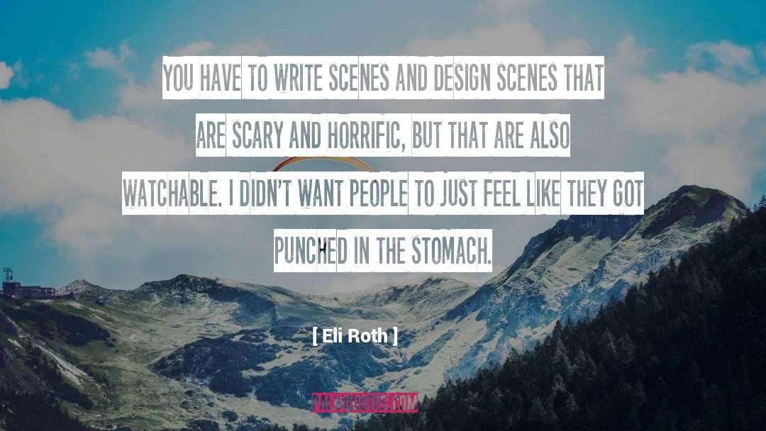 Editing And Writing quotes by Eli Roth