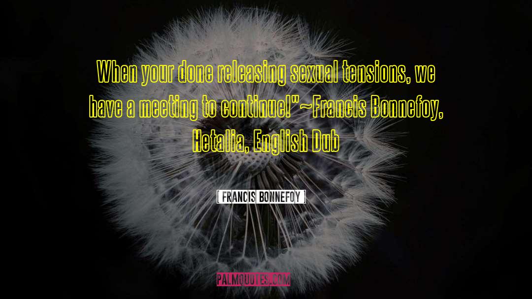 Editing Humor quotes by Francis Bonnefoy