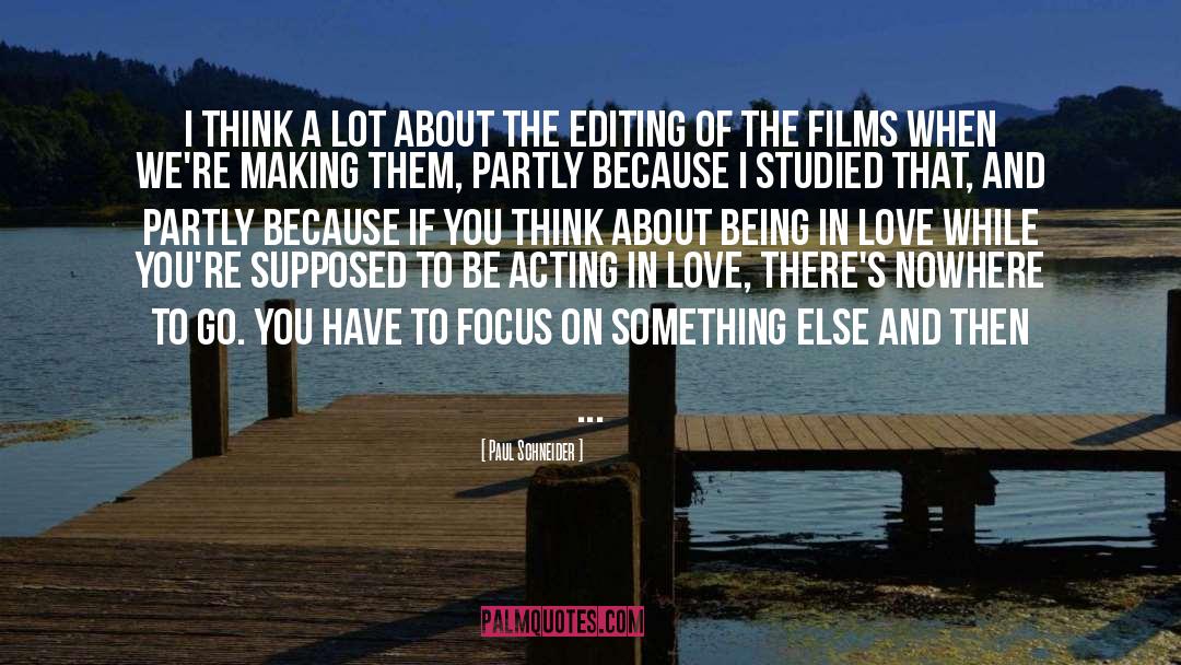 Editing quotes by Paul Schneider