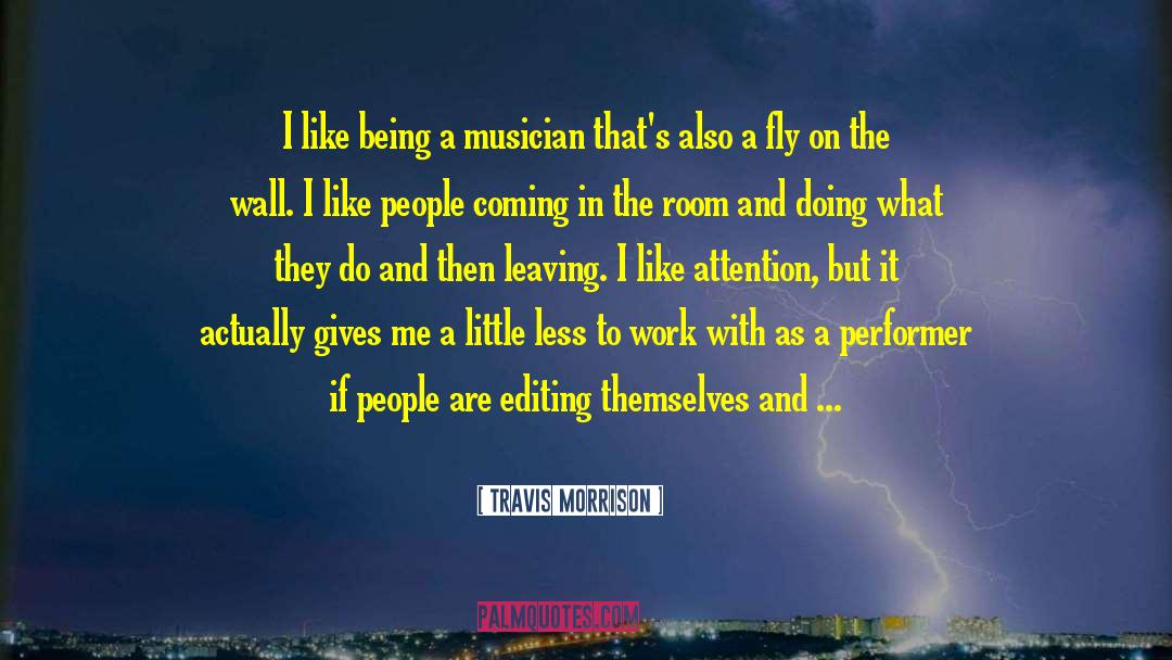 Editing quotes by Travis Morrison