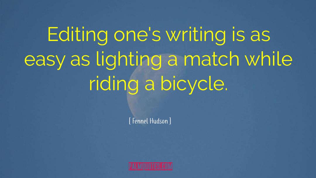 Editing quotes by Fennel Hudson