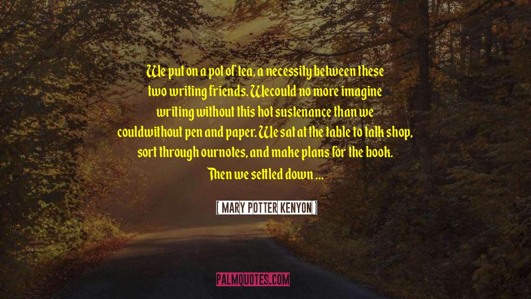 Editing quotes by Mary Potter Kenyon