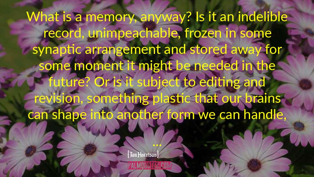 Editing quotes by Jon Harrison