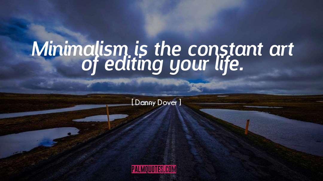 Editing quotes by Danny Dover