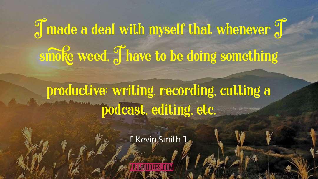 Editing Services quotes by Kevin Smith