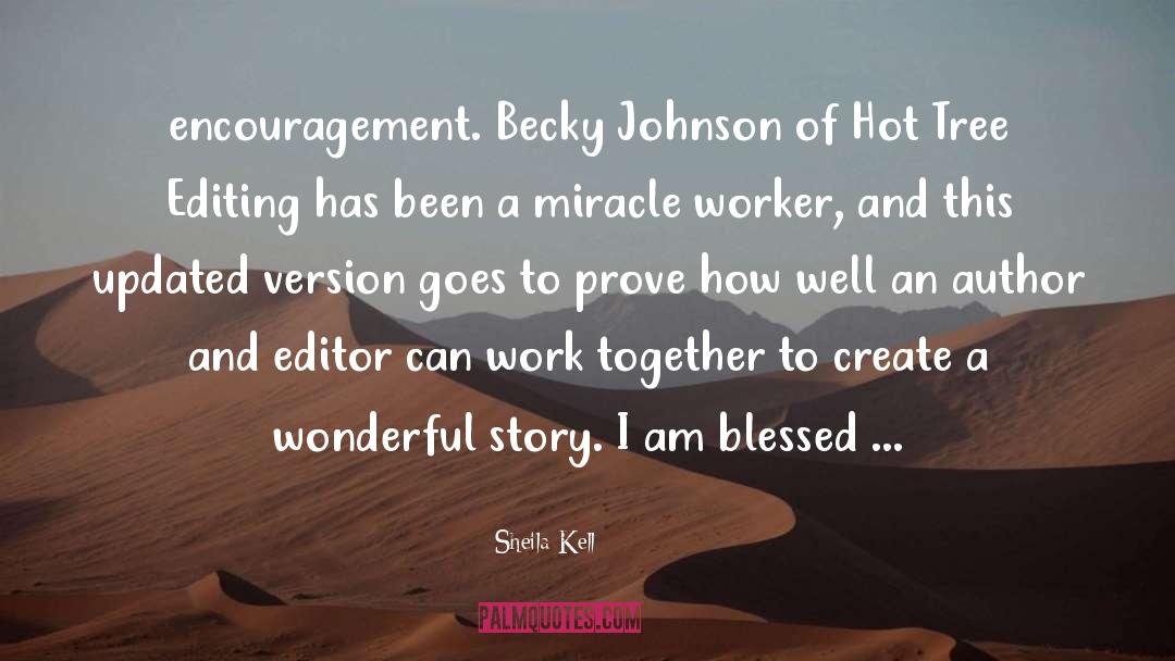 Editor Of Magzine quotes by Sheila Kell