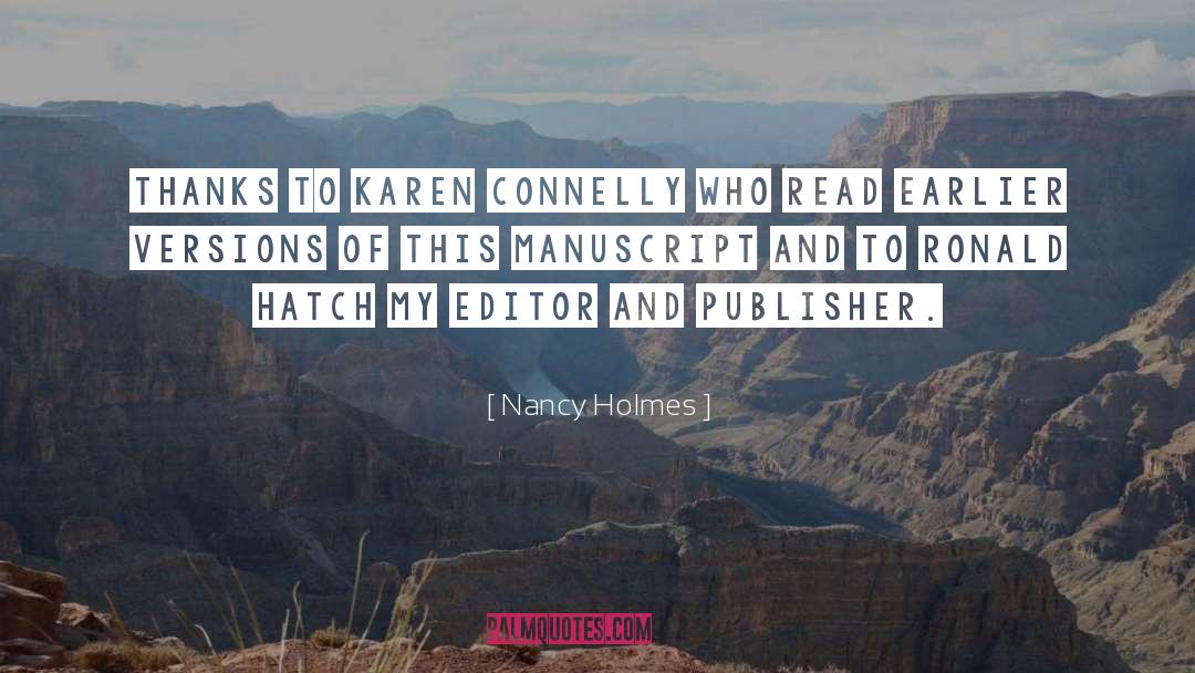 Editor Of Magzine quotes by Nancy Holmes