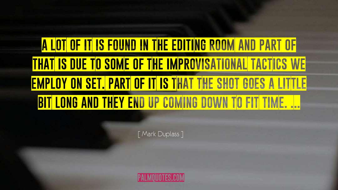 Editors Editing quotes by Mark Duplass