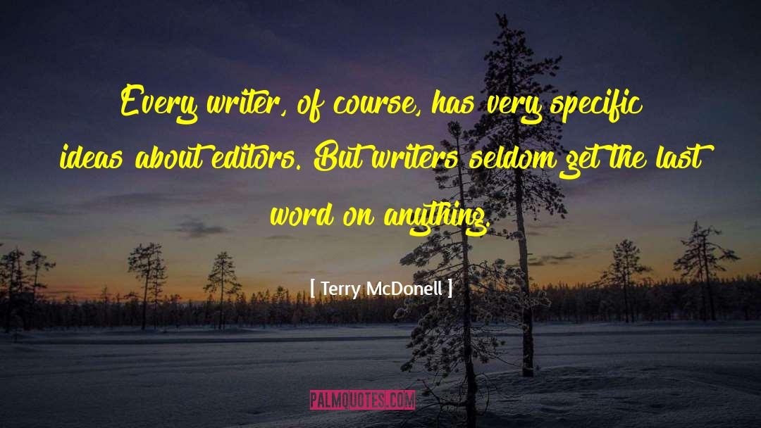 Editors On Editing quotes by Terry McDonell