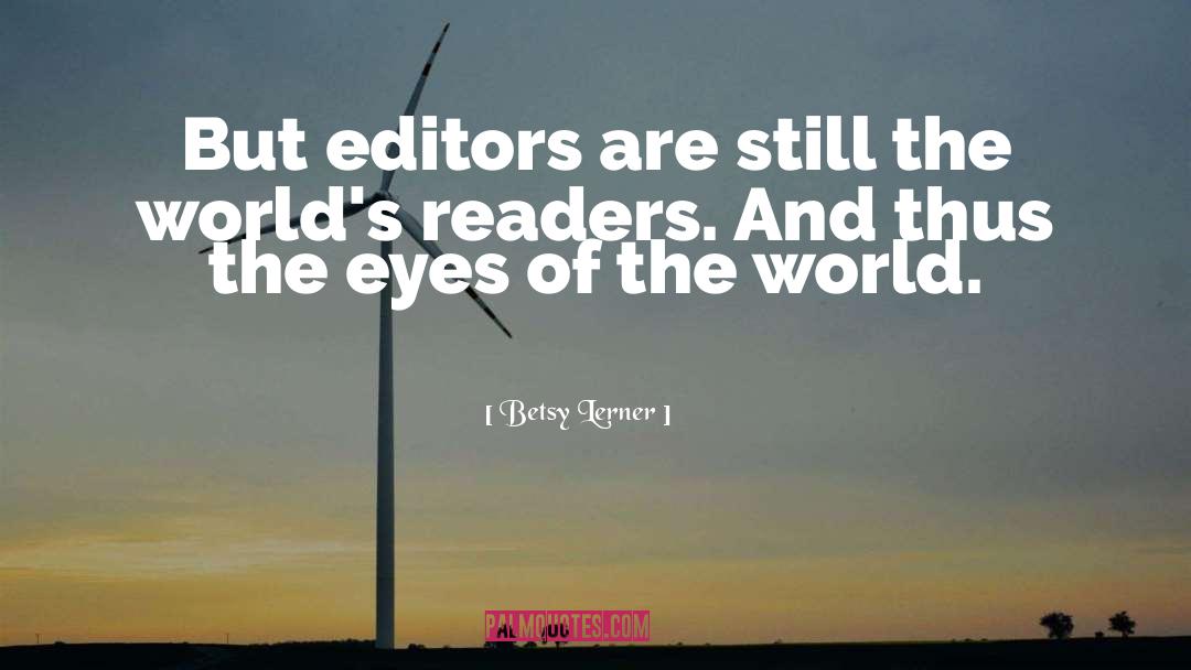 Editors quotes by Betsy Lerner